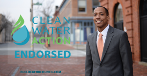 Clean Water Action Endorses John Bullock